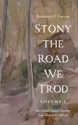 bokomslag Stony the Road We Trod, Volume 1