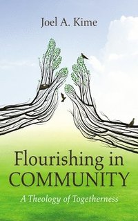 bokomslag Flourishing in Community