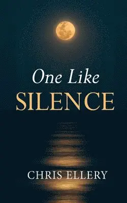 Chris Ellery - One Like Silence, Häftad. Tillgänglighet: Lägg i varukorg