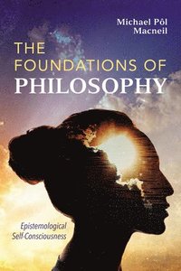 bokomslag Foundations of Philosophy