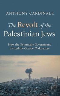 bokomslag The Revolt of the Palestinian Jews