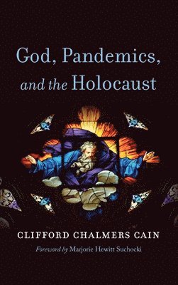 bokomslag God, Pandemics, and the Holocaust