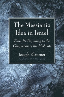 The Messianic Idea in Israel 1