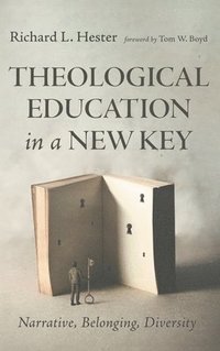 bokomslag Theological Education in a New Key