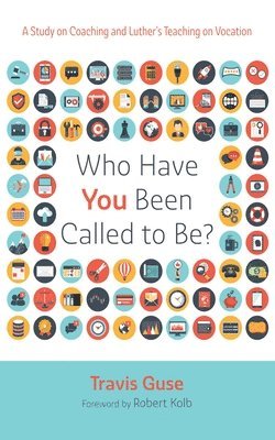 bokomslag Who Have You Been Called to Be?