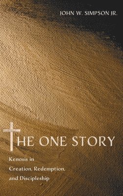 John W Simpson, John W. Simpson, Jr. Simpson, John W., John W. Jr. Simpson - One Story, Inbunden