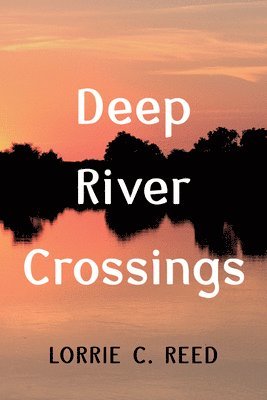 Deep River Crossings 1