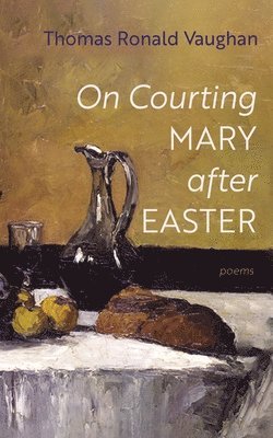 bokomslag On Courting Mary After Easter