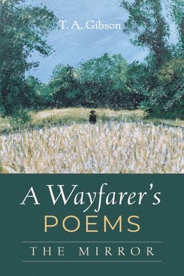 bokomslag A Wayfarer's Poems