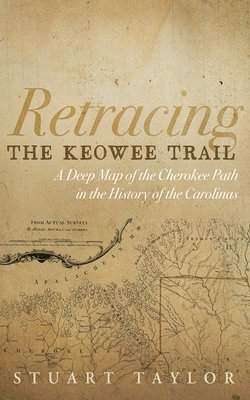 bokomslag Retracing the Keowee Trail