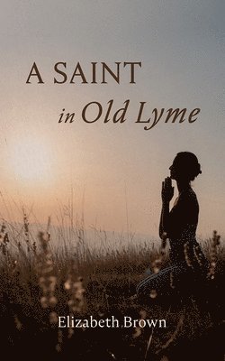 bokomslag Saint in Old Lyme