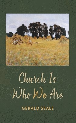 Church Is Who We Are 1