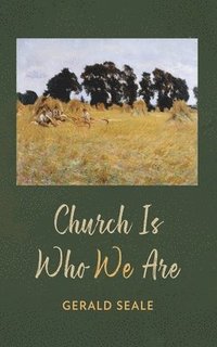 bokomslag Church Is Who We Are