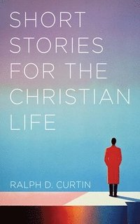 bokomslag Short Stories for the Christian Life