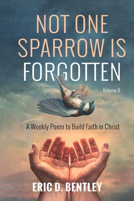 Not One Sparrow Is Forgotten, Volume II 1