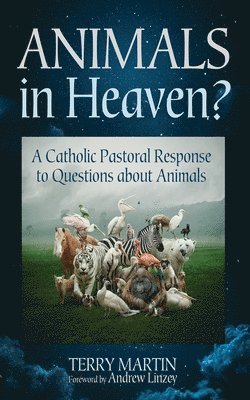 Terry Martin - Animals in Heaven?, Häftad