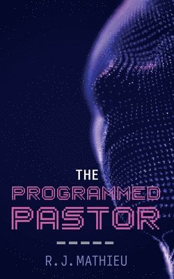 The Programmed Pastor 1