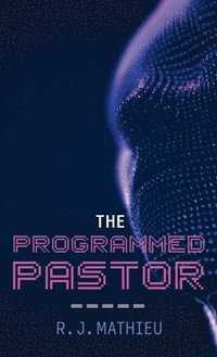 bokomslag The Programmed Pastor