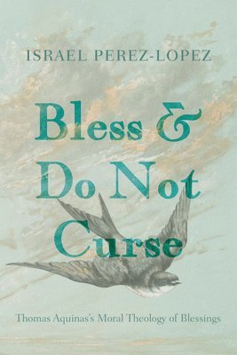 Bless and Do Not Curse