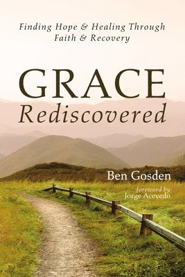 Grace Rediscovered