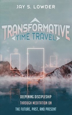 bokomslag Transformative Time Travel