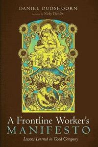 bokomslag Frontline Worker's Manifesto