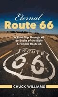 Chuck Williams - Eternal Route 66, Inbunden