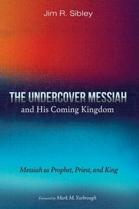 bokomslag Undercover Messiah and His Coming Kingdom