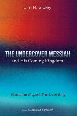 bokomslag Undercover Messiah and His Coming Kingdom