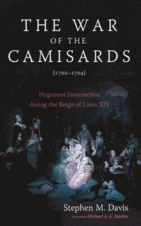 bokomslag War of the Camisards (1702-1704)