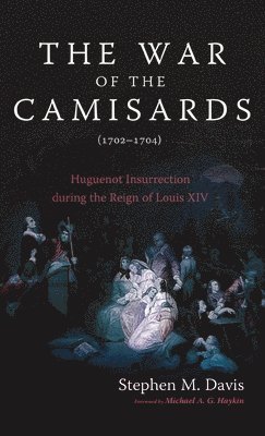 bokomslag The War of the Camisards (1702-1704)