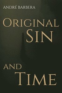 bokomslag Original Sin and Time