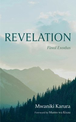 Mwaniki Karura - Revelation, Inbunden