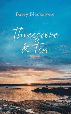 bokomslag Threescore and Ten