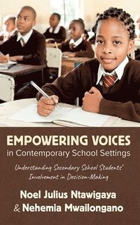 bokomslag Empowering Voices in Contemporary School Settings