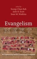 Soong-Chan Rah, Julie B Scott, Sean M Watkins - Evangelism Next, Inbunden