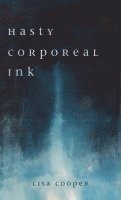 Hasty Corporeal Ink 1