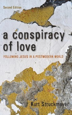 bokomslag A Conspiracy of Love, Second Edition