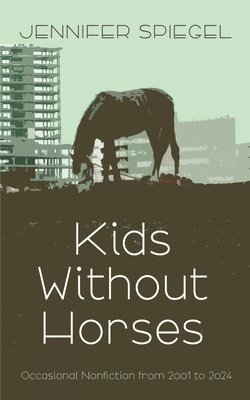 Kids Without Horses 1