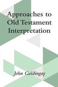 bokomslag Approaches to Old Testament Interpretation