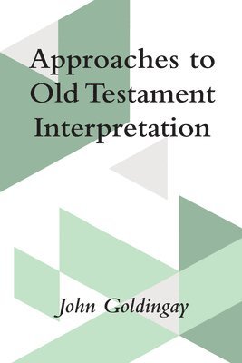 bokomslag Approaches to Old Testament Interpretation