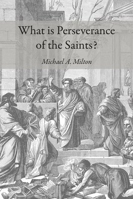 bokomslag What is Perseverance of the Saints?