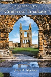 bokomslag A Preface to Christian Theology