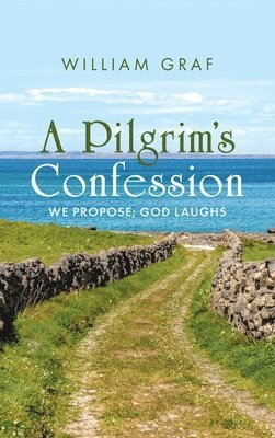 A Pilgrim's Confession 1