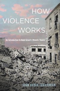 bokomslag How Violence Works