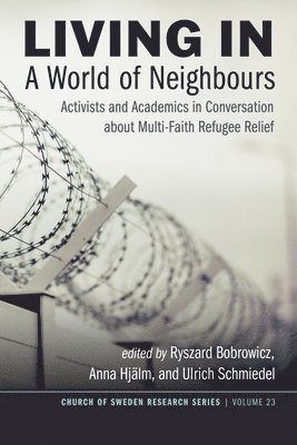 Ryszard Bobrowicz, Anna Hjälm, Ulrich Schmiedel - Living in a World of Neighbours, Inbunden