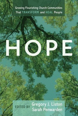 Gregory J Liston, Sarah Penwarden - Hope, Häftad