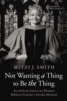 Not Wanting a Thing to Be the Thing