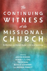 bokomslag Continuing Witness of the Missional Church
