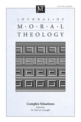 M Therese Lysaught, M. Therese Lysaught - Journal of Moral Theology, Volume 13, Issue 2, Häftad
